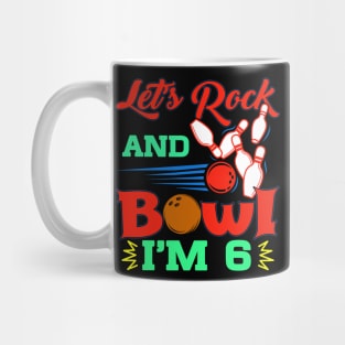 Kids Bowling Birthday TShirt 6 Year Old Party Let's Rock And Bowl Mug